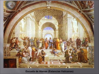 Escuela de Atenas (Estancias Vaticanas)
 
