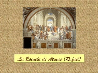 La Escuela de Atenas (Rafael)
 