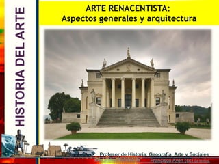 www.profesorfrancisco.es
HISTORIADELARTE
Profesor de Historia, Geografía, Arte y Sociales
Francisco Ayén (cc) de textos.
A...
