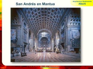 www.profesorfrancisco.es
San Andrés en Mantua
Arquitectura Quatrocento
Alberti
 