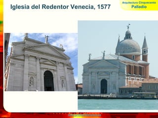 www.profesorfrancisco.es
Arquitectura Cinquecento
Palladio
 