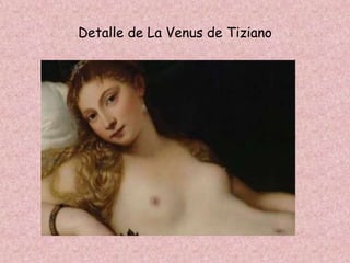 Detalle de La Venus de Tiziano
 