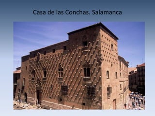 Casa de las Conchas. Salamanca
 