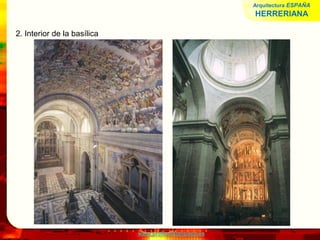 www.profesorfrancisco.es
2. Interior de la basílica
Arquitectura ESPAÑA
HERRERIANA
 