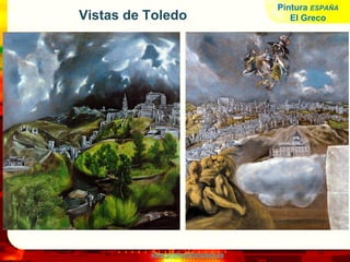 www.profesorfrancisco.es
Vistas de Toledo
Pintura ESPAÑA
El Greco
 