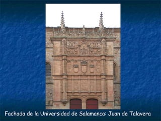 Fachada de la Universidad de Salamanca: Juan de Talavera
 