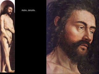Adán, detalle.
 
