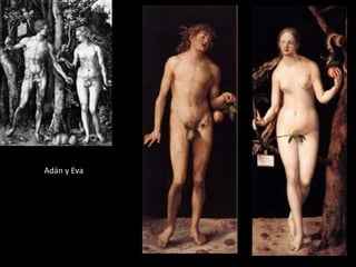 Adán y Eva
 