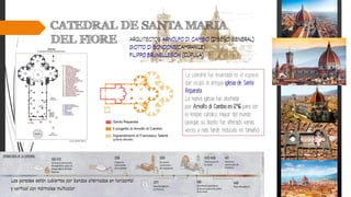 La catedral fue levantada en el espacio
que ocupó la antigua iglesia de Santa
Reparata..
La nueva iglesia fue diseñada
por Arnolfo di Cambio en 1296 para ser
el templo católico mayor del mundo
(aunque su diseño fue alterado varias
veces y más tarde reducido en tamaño)
 