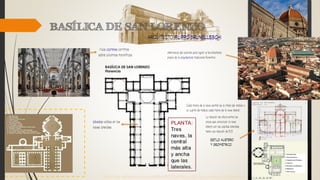 https://es.wikipedia.org/wiki/Bas%C3%ADlica_de_San_Lorenzo_(Florencia)
 