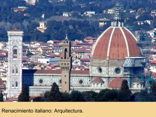 Renacimiento italiano: Arquitectura.
 