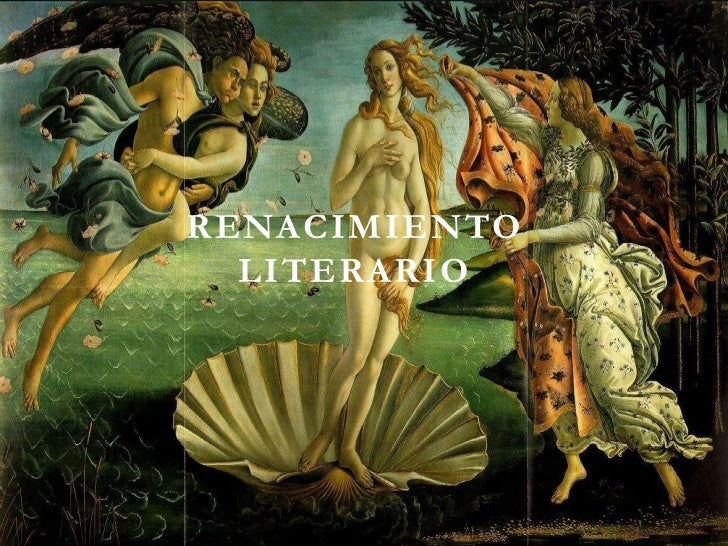 3. Renacimiento literario - Literatura Universal