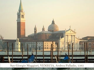 San Giorgio Maggiori, VENECIA, Andrea Palladio, 1565 