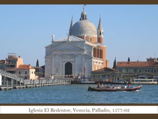 Iglesia El Redentor, Venecia, Palladio, 1577-92 