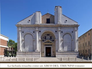 La fachada resuelta como un ARCO DEL TRIUNFO romano 