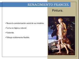 Pintura. 
Busca la caracterización social de sus modelos. 
La luz es lógica y natural. 
Colorido. 
Dibujo visiblemente flexible. 
 
