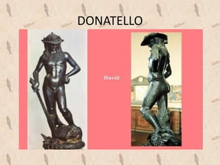 DONATELLO
 
