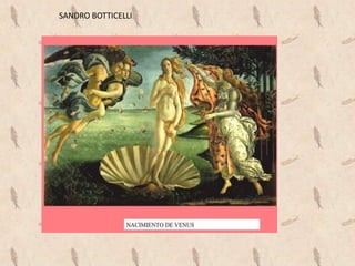 SANDRO BOTTICELLI
 