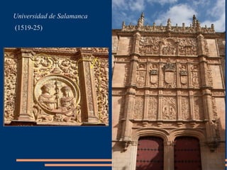 Universidad de Salamanca
(1519-25)
 