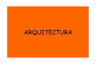 ARQUITECTURA 