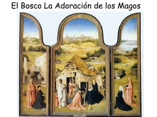 El Bosco La Adoración de los Magos 