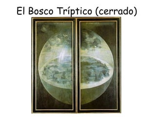 El Bosco Tríptico (cerrado) 