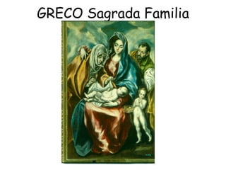 GRECO Sagrada Familia 