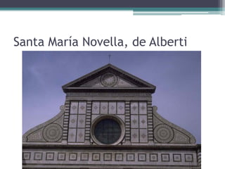 Santa María Novella, de Alberti
 