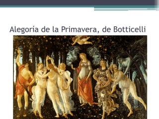 Alegoría de la Primavera, de Botticelli
 