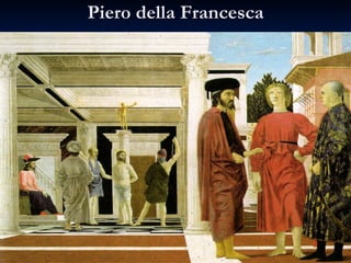 Piero della Francesca
 