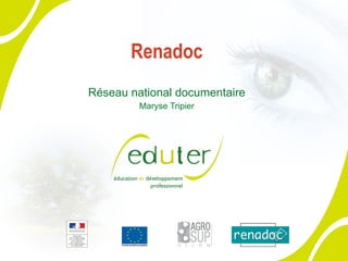Renadoc Réseau national documentaire Maryse Tripier 