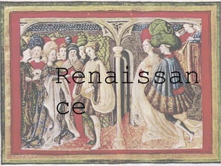 The English  Renaissance 