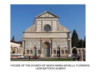 FACADE OF THE CHURCH OF SANTA MARIA NOVELLA, FLORENCE,
LEON BATTISTA ALBERTI
 