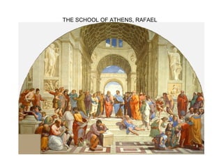 THE SCHOOL OF ATHENS, RAFAEL
 