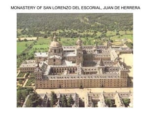 MONASTERY OF SAN LORENZO DEL ESCORIAL, JUAN DE HERRERA
 