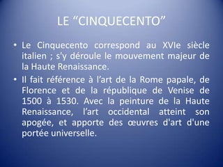 L’ARCHITECTUREAu XVIesiècle, les papes devienentmécènes des arts. Le pape Jules II commença la construction de la basilique Saint-Pierre du Vatican et chargea des oeuvres à Bramante et Michel-Ange.