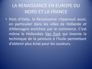 C’estdans la viequotidienne et l’intimité des hommes de leurtemps que ces peintresd’Europe du Nord trouvent une part de leurinspiration.
