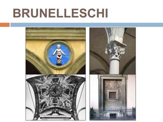 BRUNELLESCHI
 