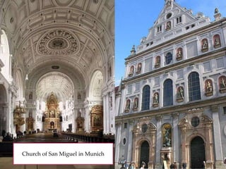 Church of San Miguel in Munich

 