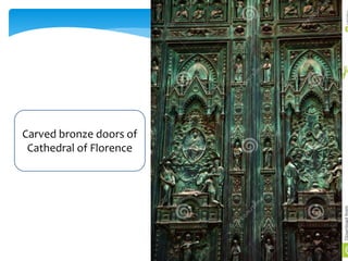Carved bronze doors of
Cathedral of Florence
 