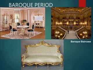 BAROQUE PERIOD
Baroque Staircase
 