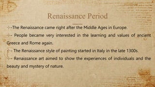 Renaissance period in art appreciation vfhgjvb | PPTX