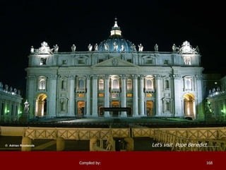 Let’s visit  Pope Benedict……… 