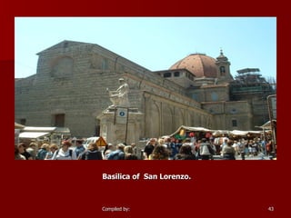 Basilica of  San Lorenzo. 