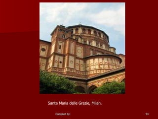 Santa Maria delle Grazie, Milan.  