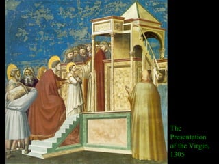 The Presentation of the Virgin, 1305 