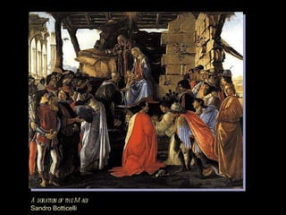 Adoration of the Magi Sandro Botticelli 