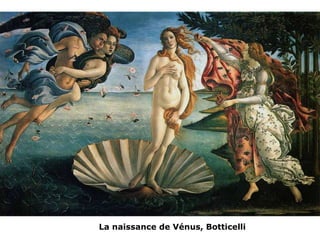La  naissance  de  Vénus, Botticelli 