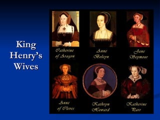 King Henry’s Wives 