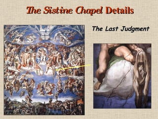 The Sistine Chapel  Details The Last Judgment 